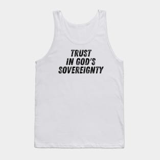 Trust In God's Sovereignty Christian Quote Tank Top